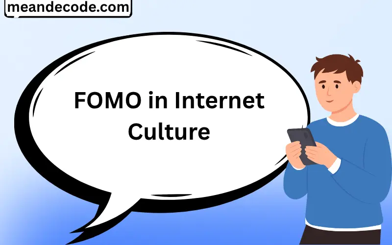 FOMO in Internet Culture