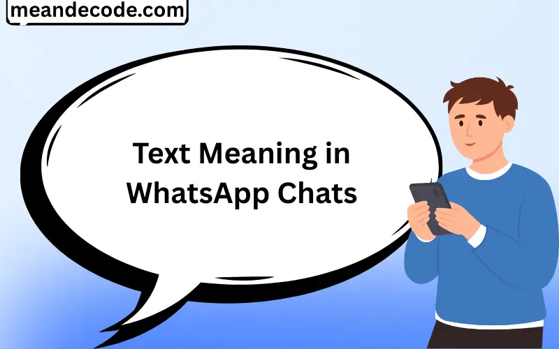 Text Meaning in WhatsApp Chats