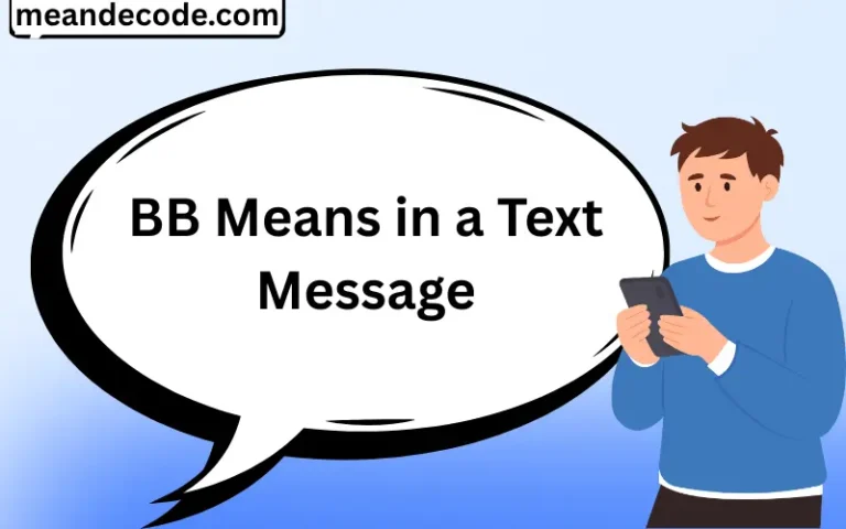 BB Means in a Text Message