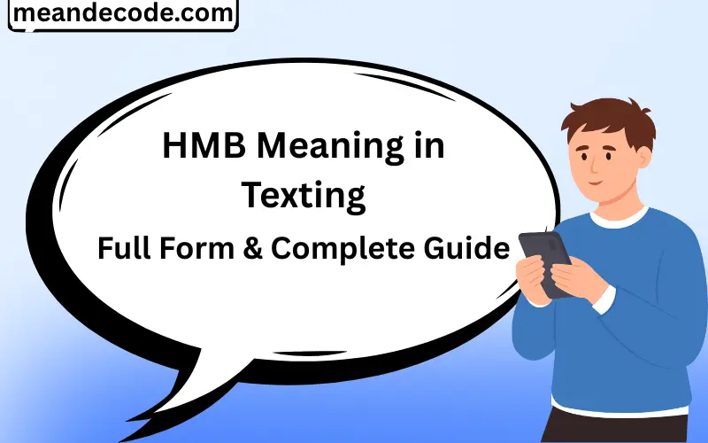 HMB Meaning in Texting