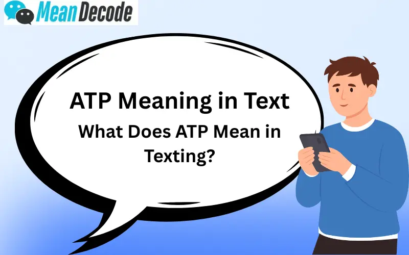 ATP Meaning in Text