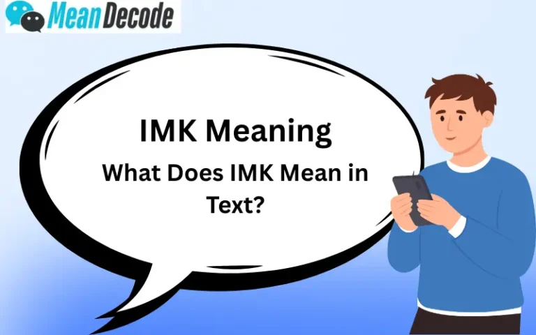 IMK Meaning
