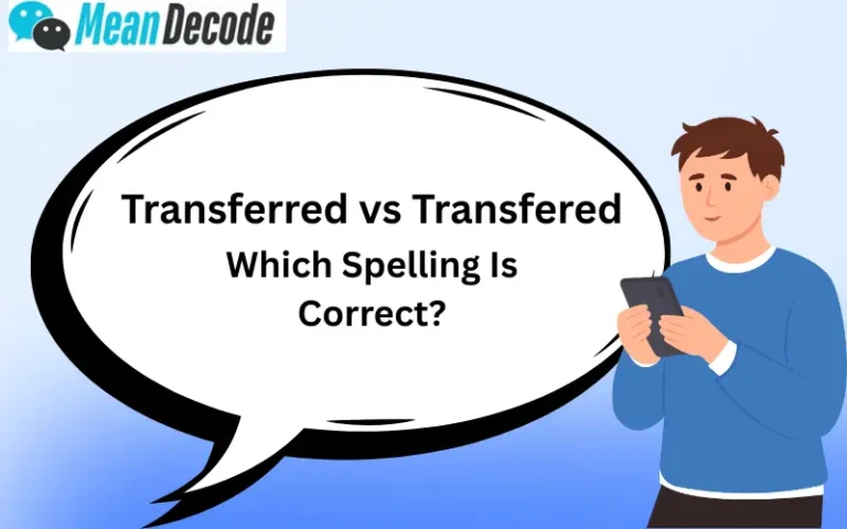Transferred vs Transfered