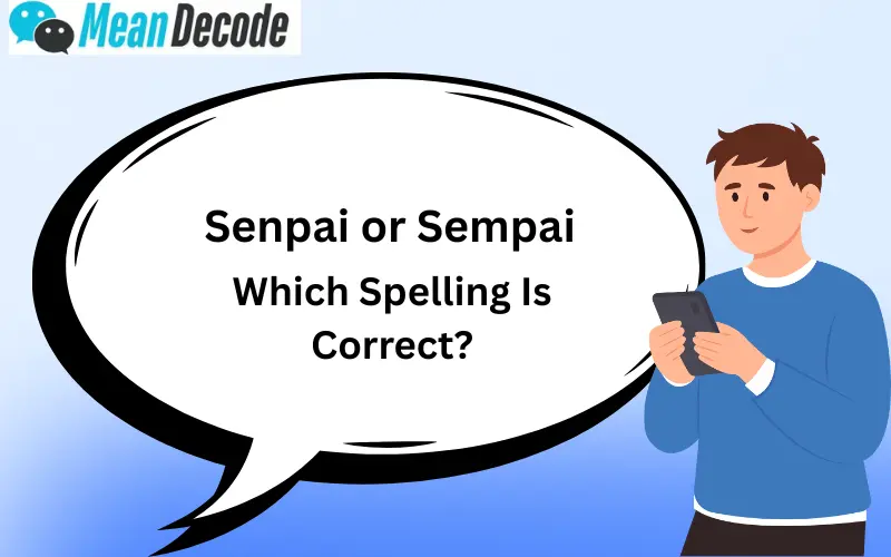 senpai or sempai
